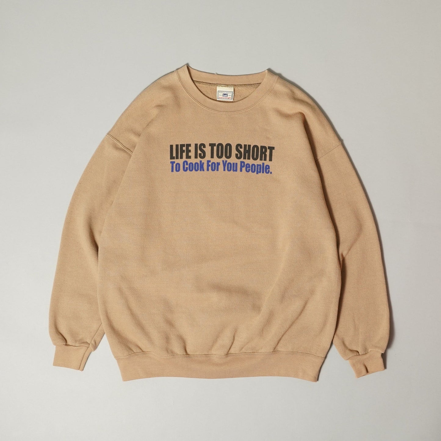 LIFE IS TOO SHORT To Cook For You People Sweatshirt